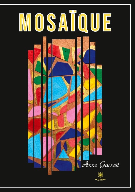 Mosaïque - Anne Garrait-Bourrier