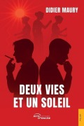 Cover-Bild zum Titel 'Deux vies et un soleil' von 'Didier Maury'