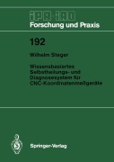 Cover-Bild zum Titel 'Wissensbasiertes Selbstheilungs- und Diagnosesystem für CNC-Koordinatenmeßgeräte' von 'Wilhelm Steger'