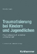 Cover-Bild zum Titel 'Traumatisierung bei Kindern und Jugendlichen' von 'Arne Burchartz'