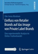 Cover-Bild zum Titel 'Einfluss von Retailer Brands auf das Image von Private Label Brands' von 'Eike Jonas Abraham'