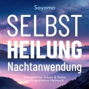 Selbstheilung Nachtanwendung - Sayama