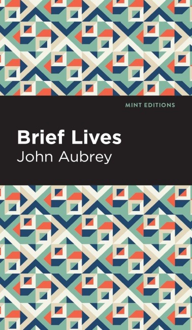 Brief Lives - John Aubrey