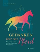 Cover-Bild zum Titel 'Gedanken über dein Pferd' von 'Ann-Rebecka Madsen'