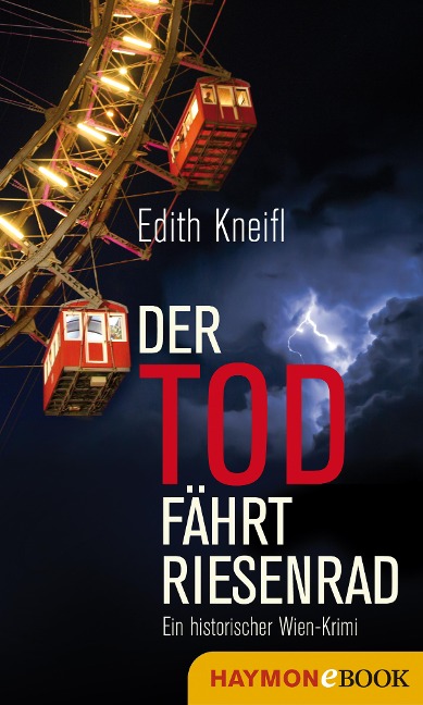 Der Tod fährt Riesenrad - Edith Kneifl