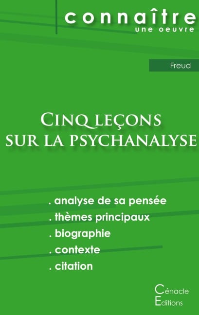 Fiche de lecture Cinq leçons sur la psychanalyse de Freud (analyse littéraire de référence et résumé complet) - Sigmund Freud
