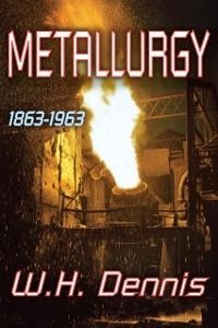 Metallurgy - W. H. Dennis