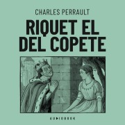 Cover-Bild zum Titel 'Riquet el del copete' von 'Charles Perrault'