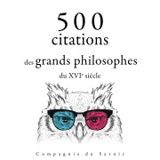 Cover-Bild zum Titel '500 citations des grands philosophes du XVIe siècle' von 'Francis Bacon, Michel De Montaigne, Nicolas Machiavel, Leonardo Da Vinci, Miguel de Cervantès'