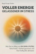 Cover-Bild zum Titel 'Voller Energie, gelassener im Stress' von 'Birgit Grupp-Fischer'