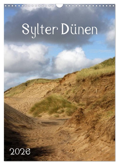 Sylter Dünen (Wandkalender 2026 DIN A3 hoch), CALVENDO Monatskalender - Silvia Hahnefeld