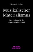 Musikalischer Materialismus - Christoph Haffter