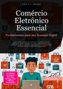 Cover-Bild zum Titel 'Comércio Eletrônico Essencial' von 'Eos A. I. Saage'