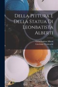 Cover-Bild zum Titel 'Della Pittura E Della Statua Di Leonbatista Alberti' von 'Leon Battista Alberti, Girolamo Tiraboschi'