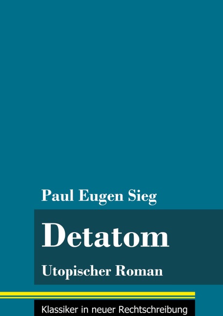 Detatom - Paul Eugen Sieg