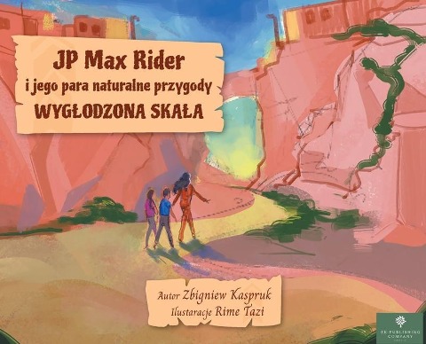 JP Max Rider i jego para naturalne przygody - Zbigniew Kaspruk