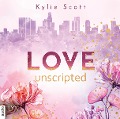 Cover-Bild zum Titel 'Love Unscripted' von 'Kylie Scott'