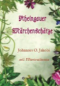 Cover-Bild zum Titel 'Rheingauer Märchenschätze' von 'Johannes O. Jakobi'