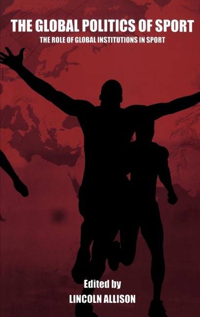 The Global Politics of Sport - 