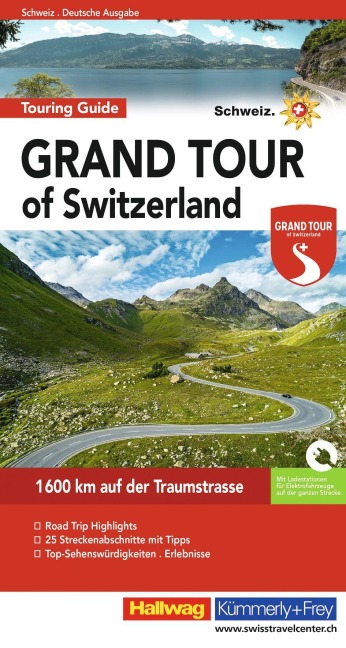 Hallwag Reiseführer Grand Tour of Switzerland Touring Guide, deutsche Ausgabe - Roland Baumgartner