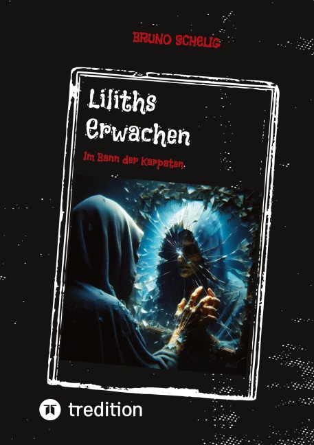Liliths Erwachen - Bruno Schelig
