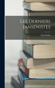 Cover-Bild zum Titel 'Les Derniers Jansénistes' von 'Léon Séché'