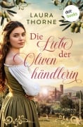 Cover-Bild zum Titel 'Die Liebe der Olivenhändlerin' von 'Laura Thorne'