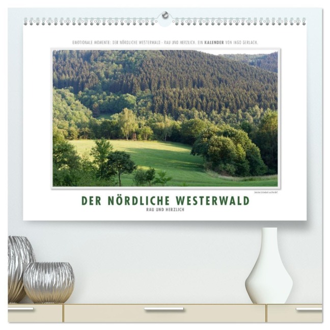 Emotionale Momente: Der nördliche Westerwald - rau und herzlich. (hochwertiger Premium Wandkalender 2026 DIN A2 quer), Kunstdruck in Hochglanz - Ingo Gerlach