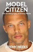 Cover-Bild zum Titel 'Model Citizen' von 'Jeremy Meeks'