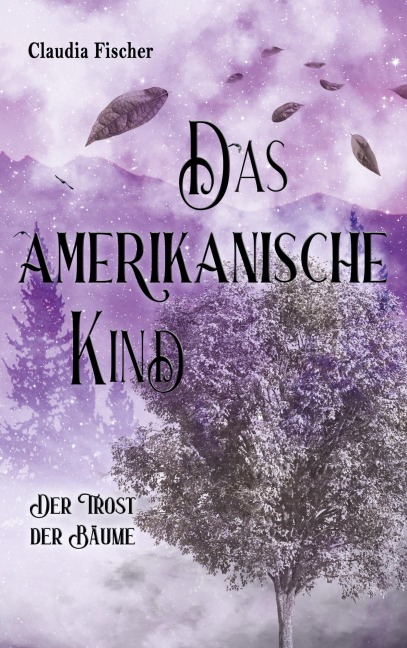 Das amerikanische Kind - Claudia Fischer