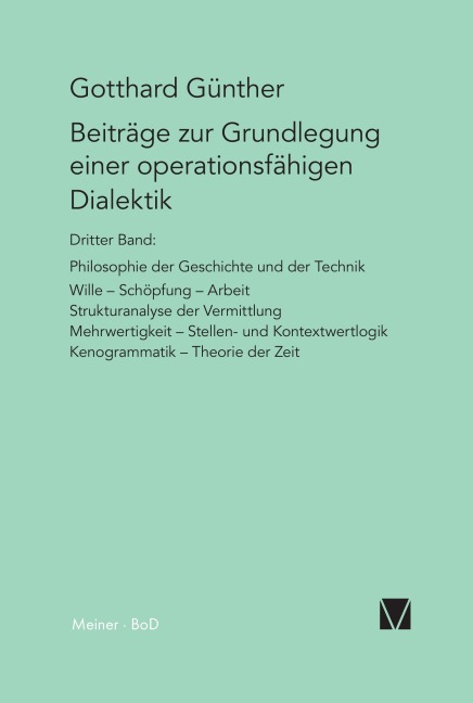 Beiträge zur Grundlegung einer operationsfähigen Dialektik / Beiträge zur Grundlegung einer operationsfähigen Dialektik - Gotthard Günther