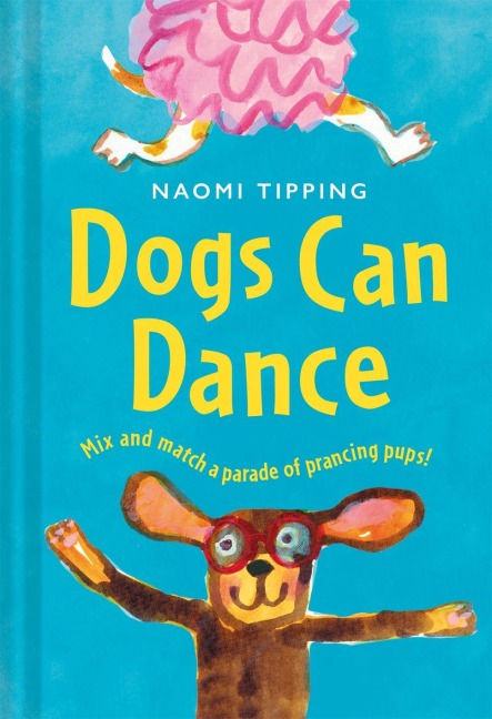 Dogs Can Dance - Naomi Tipping