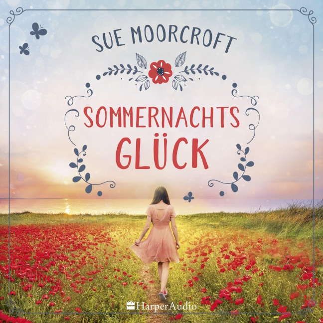 Sommernachtsglück (ungekürzt) - Sue Moorcroft