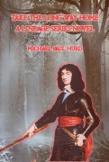 Cover-Bild zum Titel 'Take the Long Way Home (Lineage)' von 'Michael Paul Hurd'