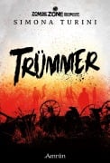 Zombie Zone Germany: Trümmer - Simona Turini