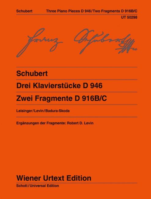 Drei Klavierstücke D 946 und Zwei Fragmente D 916B/C - Franz Schubert
