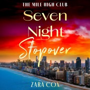 Cover-Bild zum Titel 'Seven Night Stopover' von 'Zara Cox'