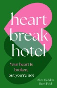 Cover-Bild zum Titel 'Heartbreak Hotel' von 'Alice Haddon, Ruth Field'