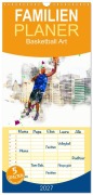 Cover-Bild zum Titel 'Familienplaner 2027 - Basketball Art mit 5 Spalten (Wandkalender, 21 x 45 cm) CALVENDO' von 'Dirk Meutzner'