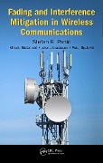 Cover-Bild zum Titel 'Fading and Interference Mitigation in Wireless Communications' von 'Stefan Panic, Petar Spalevic, Mihajlo Stefanovic, Jelena Anastasov'