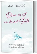 Cover-Bild zum Titel 'Denn er ist an deiner Seite' von 'Max Lucado'