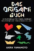 Cover-Bild zum Titel 'Das Origami-Buch' von 'Akira Yamamoto'