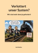 Cover-Bild zum Titel 'Verlottert unser System?' von 'Ueli Kohler'