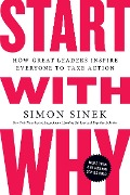 Cover-Bild zum Titel 'Start with Why' von 'Simon Sinek'