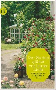 »Der Garten glänzt vor lauter Licht« - Rainer Maria Rilke