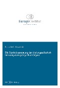 Cover-Bild zum Titel 'Die Kapitalausstattung der Aktiengesellschaft im Kompetenzgefüge ihrer Organe' von 'Benedikt L. Rutscheidt'