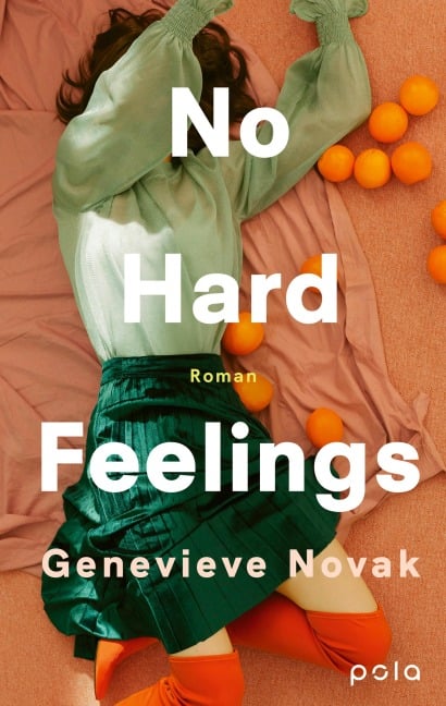 No Hard Feelings - Genevieve Novak