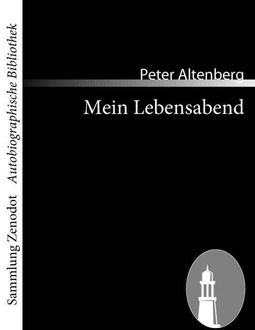 Mein Lebensabend - Peter Altenberg