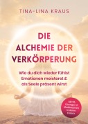 Cover-Bild zum Titel 'Die Alchemie der Verkörperung' von 'Tina-Lina Kraus'