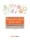 Receitinhas para você - Sabores do dia a dia - 